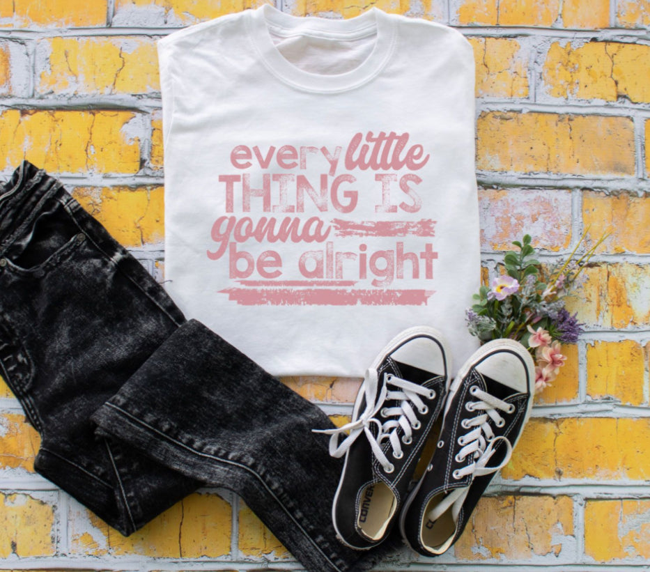 Every Little Thing Is Going To Be Alright – DUSTY ROSE