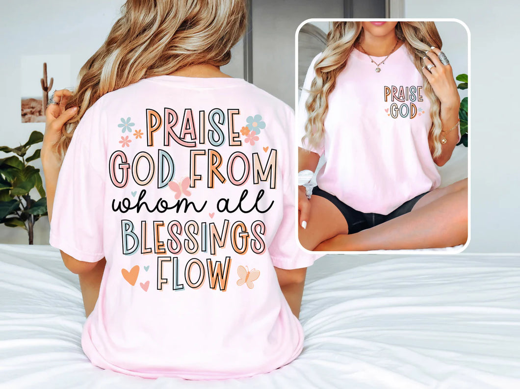 PRAISE GOD FROM WHO ALL BLESSINGS FLOW