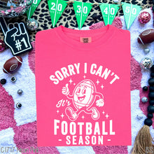 Load image into Gallery viewer, Football Season Sorry Can&#39;t
