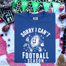 Load image into Gallery viewer, Football Season Sorry Can&#39;t
