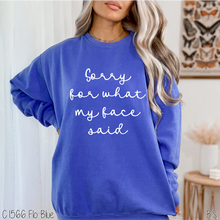 Load image into Gallery viewer, Sorry Face Said
