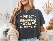 Load image into Gallery viewer, Kingdom Work To Do
