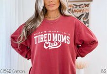 Load image into Gallery viewer, Tired Moms Club
