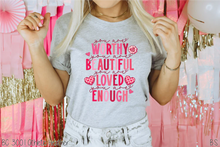 Load image into Gallery viewer, Valentine You Are Worthy
